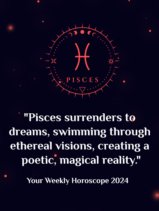 Pisces Weekly
